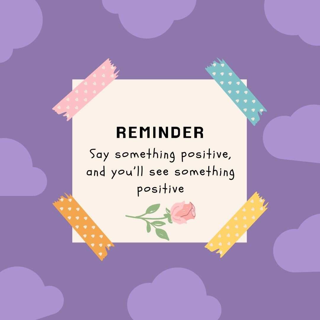 say something positive and you will see something positive whatsapp status images