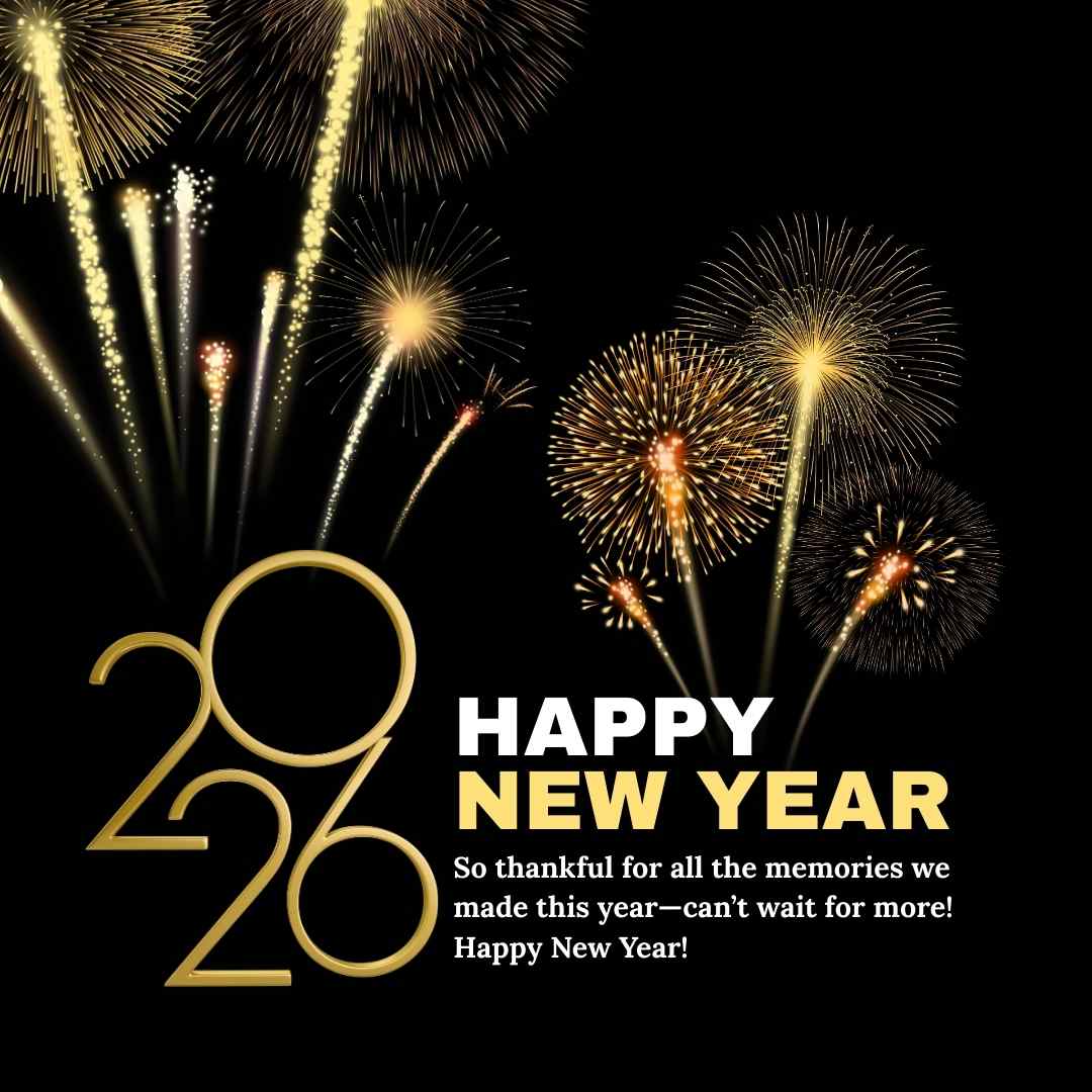 “Happy New Year 2026 greeting with elegant gold numbers, dazzling fireworks in the night sky, and festive text celebrating memories and joyful new beginnings.”