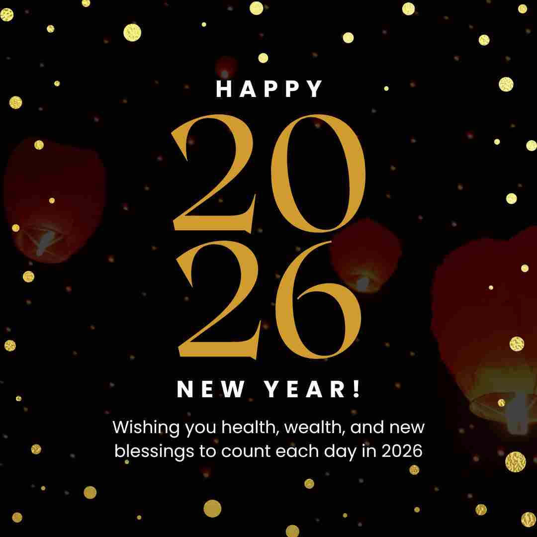 “Happy New Year 2026 greeting with bold gold numbers on a black background, glowing golden dots, and floating lanterns symbolizing hope, health, and prosperity.”